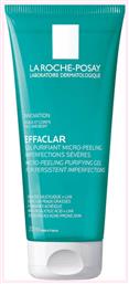 Effaclar Face And Body Gel Καθαρισμού Προσώπου 200ml La Roche Posay